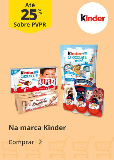  Até 25% PVPR na marca kinder 