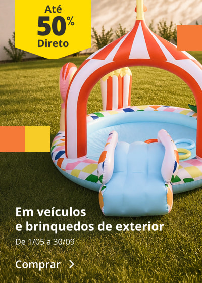 Até 50% Desconto Direto em veículos e brinquedos de exterior