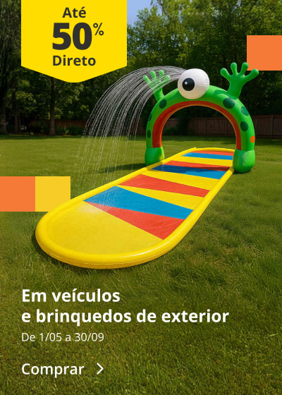 Até 50% Desconto Direto em veículos e brinquedos de exterior