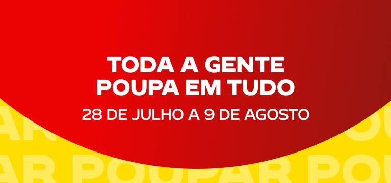 Toda a gente poupa em tudo. De 28 de julho a 9 de agosto.