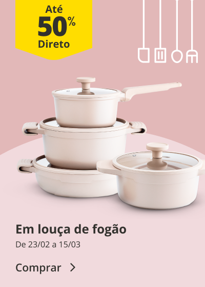 Até 50% Desconto Direto em Louça de fogão