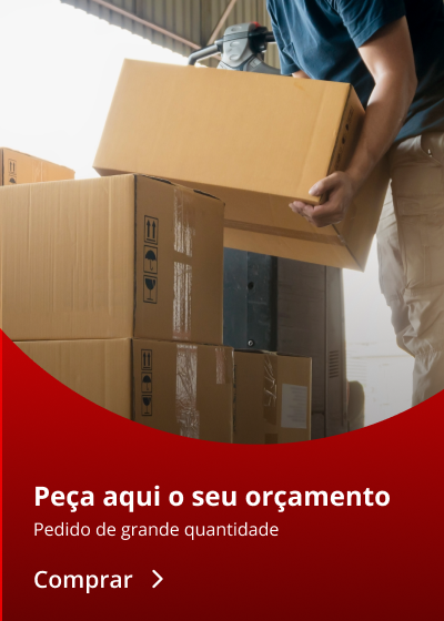 Peça aqui o seu orçamento. Pedido de grande quantidade
